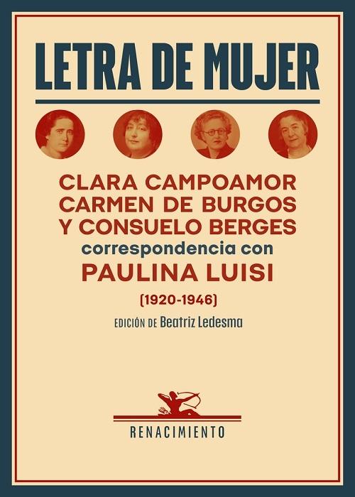 Letra de mujer "Clara Campoamor, Carmen de Burgos y Consuelo Berges correspondencia con Paulina Luisi (1920-1946)"