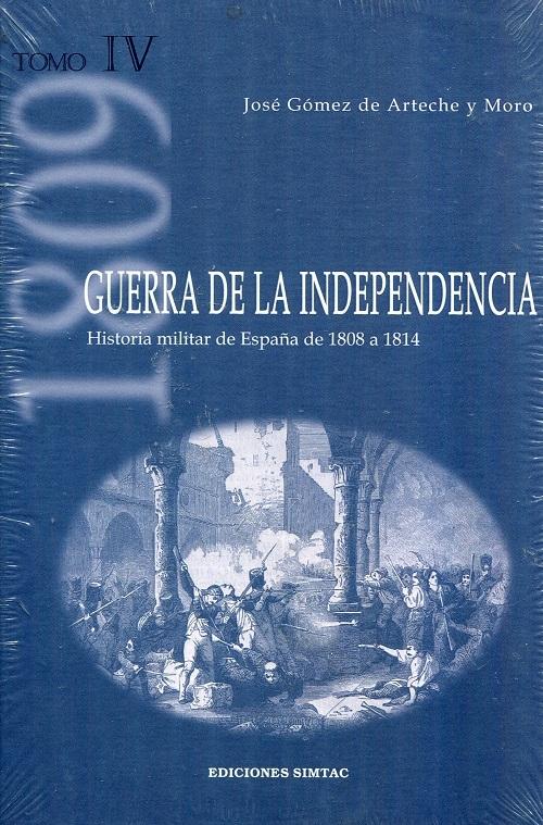 Guerra de la Independencia, tomo IV "Historia militar de España de 1808 a 1814"
