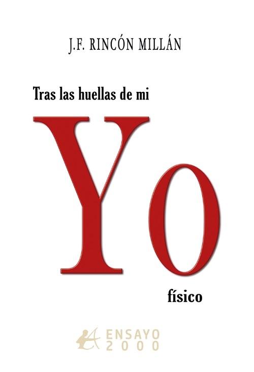 Tras las huellas de mi Yo físico
