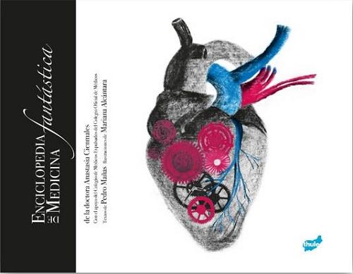Enciclopedia de Medicina fantástica "De la doctora Anastasia Cienmales"