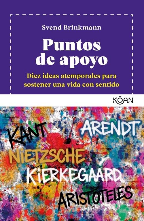 Puntos de apoyo "Diez ideas atemporales para sostener una vida con sentido"