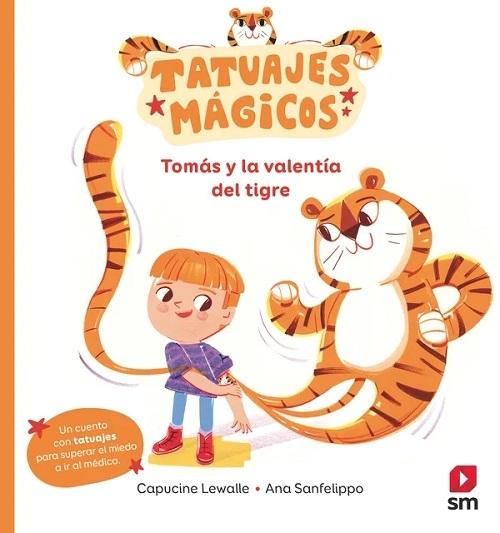 Tomás y la valentía del tigre "(Tatuajes mágicos)"