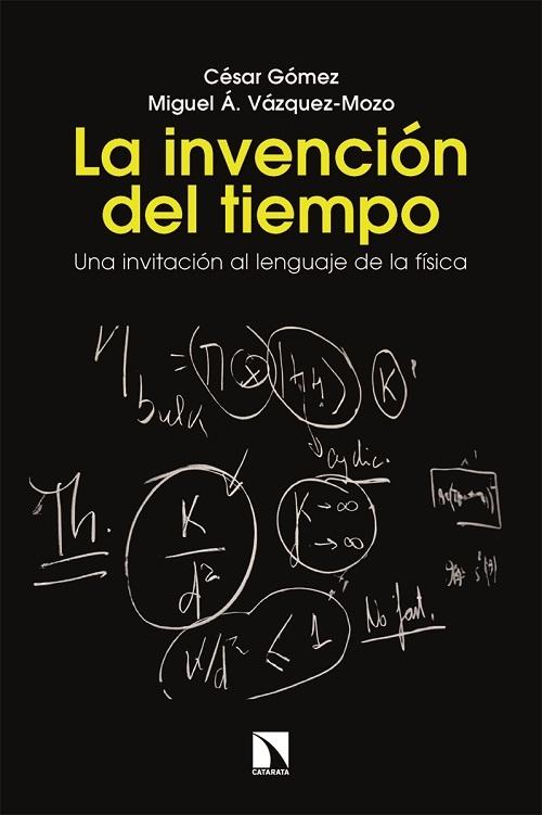 La invención del tiempo "Una invitación al lenguaje de la física"