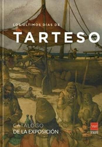 Los últimos días de Tarteso "Catálogo de la Exposición"