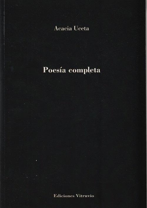 Poesía completa "(Acacia Uceta)"