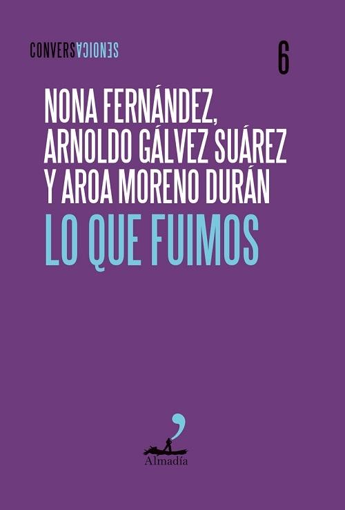 Lo que fuimos