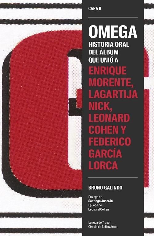 Omega "Historia oral del álbum que unió a Enrique Morente, Lagartija Nick, Leonard Cohen..."