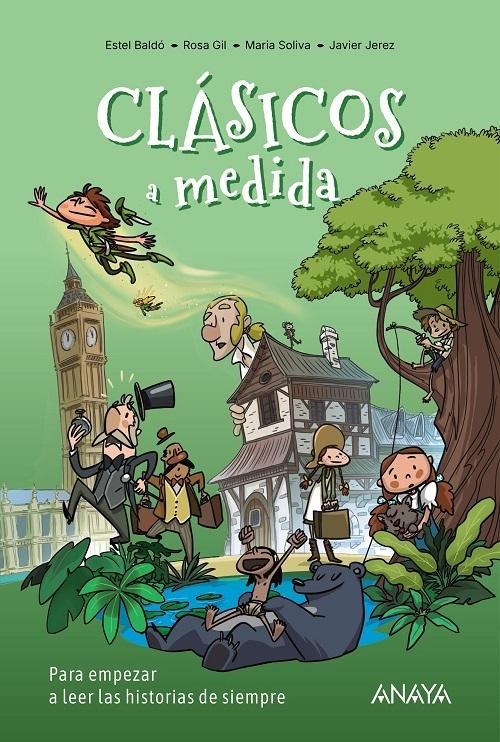 Clásicos a medida "Para empezar a leer las historias de siempre"