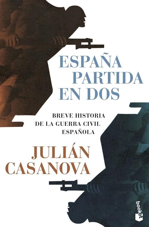 España partida en dos "Breve historia de la Guerra Civil española"