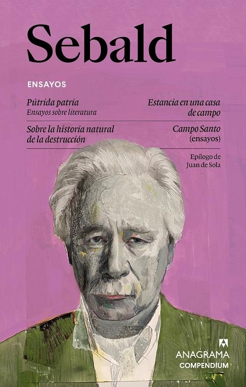 Ensayos "Pútrida patria. Ensayos sobre literatura / Estancia en una casa de campo / Sobre la historia natural..."