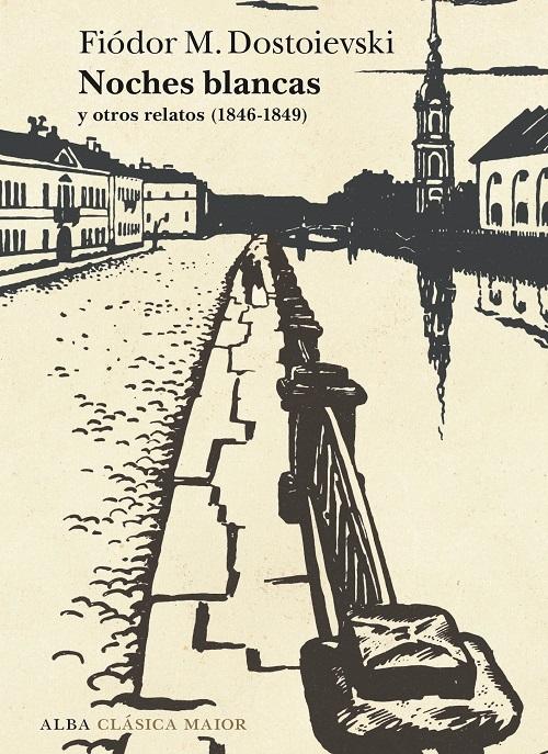 Noches blancas "Y otros relatos (1846-1849)"