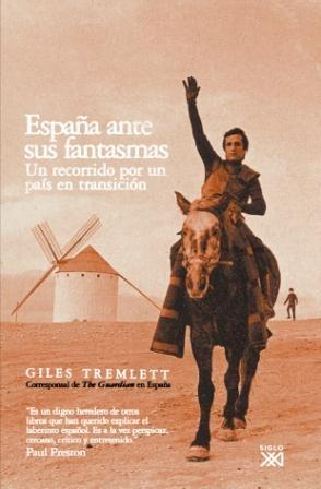 España ante sus fantasmas "Un recorrido por un país en transición"