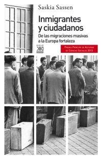 Inmigrantes y ciudadanos "De las migraciones masivas a la Europa fortaleza"