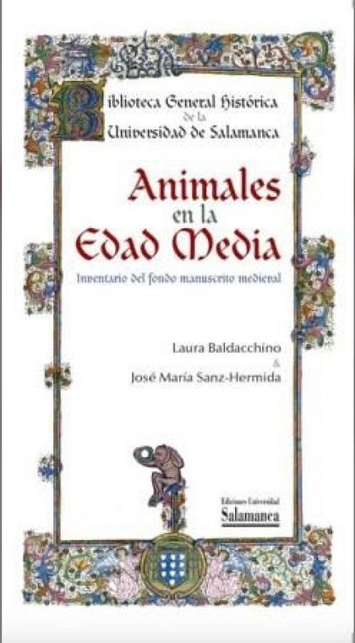 Animales en la Edad Media "Inventario del fondo manuscrito medieval"