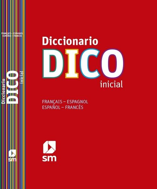Diccionario Dico inicial "Français-Espagnol / Español-Francés"
