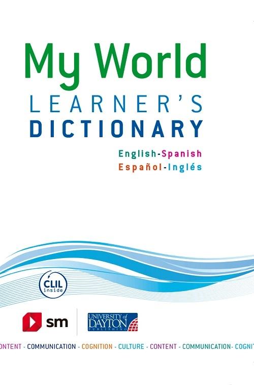 My World. Learner's Dictionary "English-Spanish / Español-Inglés"