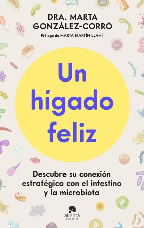 Un higado feliz "Descubre su conexión estratégica con el intestino y la microbiota"