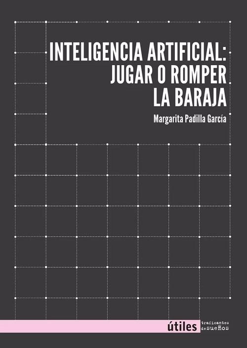 Inteligencia artificial, jugar o romper la baraja
