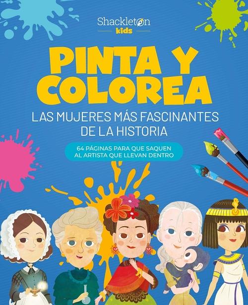 Las mujeres más fascinantes de la historia "Pinta y colorea"