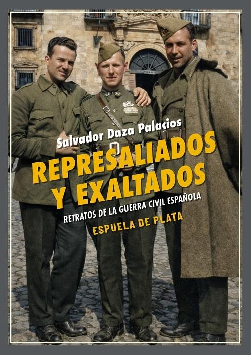 Represaliados y exaltados "Retratos de la Guerra Civil española"