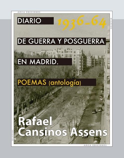 Diario de guerra y posguerra en Madrid. Poemas (Antología) "1963-64"