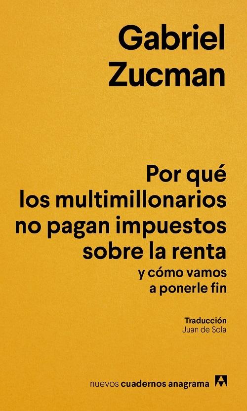 Por qué los multimillonarios no pagan impuestos sobre la renta "Y cómo vamos a ponerle fin"