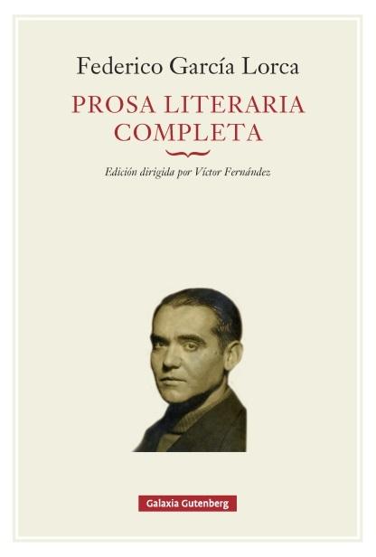 Prosa literaria completa "(Federico García Lorca)"