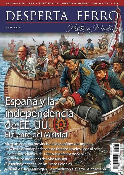 Desperta Ferro. Historia Moderna nº 82: España y la Independencia de EE. UU. "El frente del Misisipi"