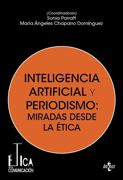 Inteligencia artificial y periodismo "Miradas desde la ética"