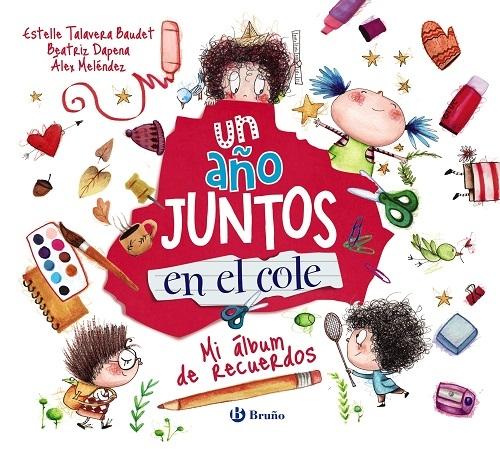 Un año juntos en el cole "Mi álbum de recuerdos"