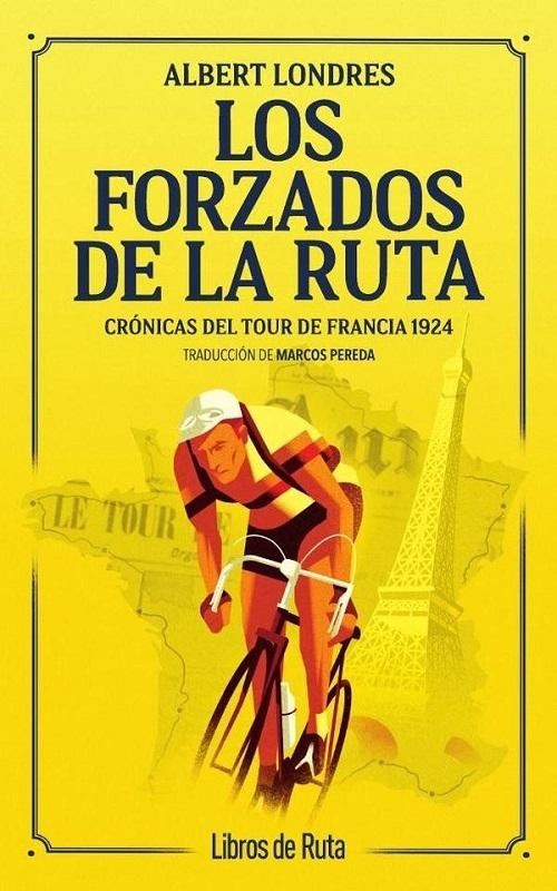 Los forzados de la ruta "Crónicas del Tour de Francia 1924"
