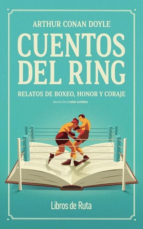 Cuentos del ring "Relatos de boxeo, honor y coraje"
