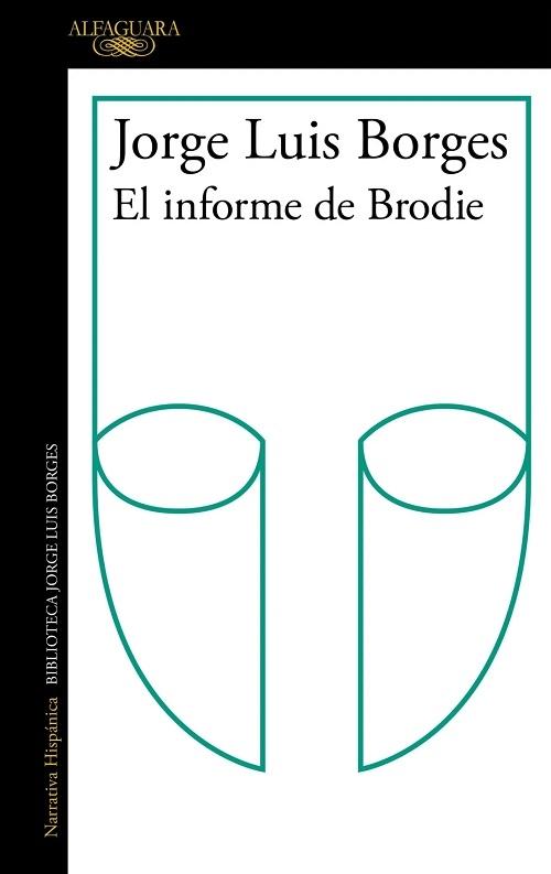 El informe de Brodie "(Biblioteca Jorge Luis Borges)"
