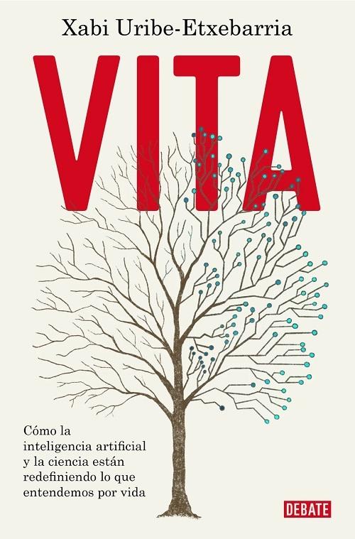 Vita "Cómo la inteligencia artificial y la ciencia están redefiniendo lo que entendemos por vida"