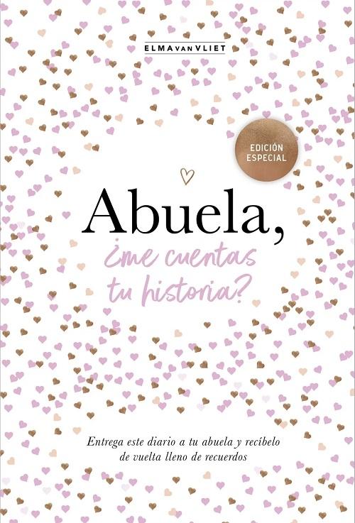 Abuela, ¿me cuentas tu historia? "Para ti, abuela (Edición especial)"