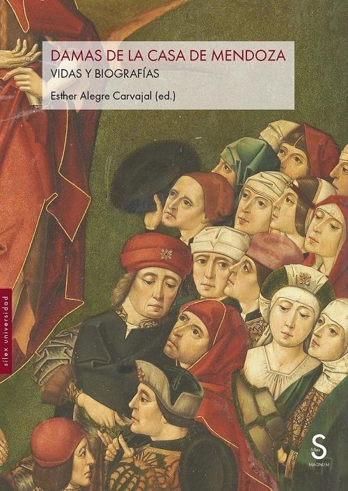Damas de la Casa de Mendoza "Vidas y biografías"