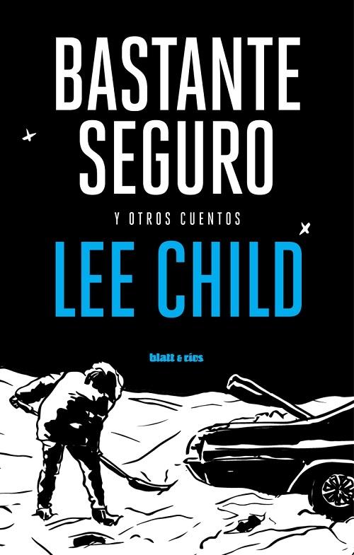 Bastante seguro "Y otros cuentos"