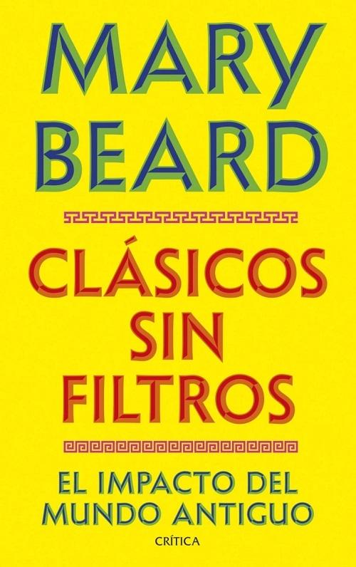 Clásicos sin filtros "El impacto del mundo antiguo"