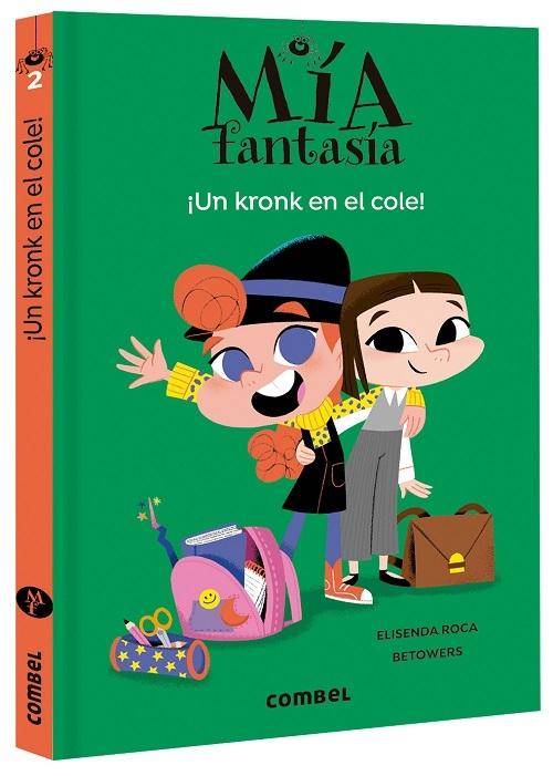 ¡Un kronk en el cole! "(Mía Fantasía - 2)"