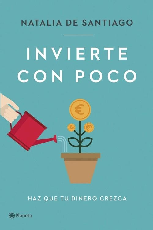 Invierte con poco "Haz que tu dinero crezca"