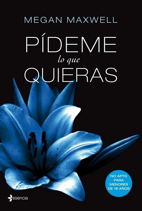 Pídeme lo que quieras "(Trilogía 'Pídeme lo que quieras' - I)"