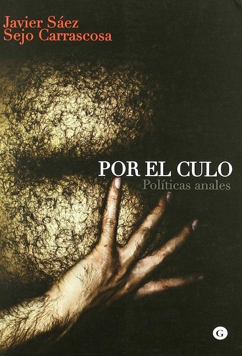 Por el culo "Políticas anales"