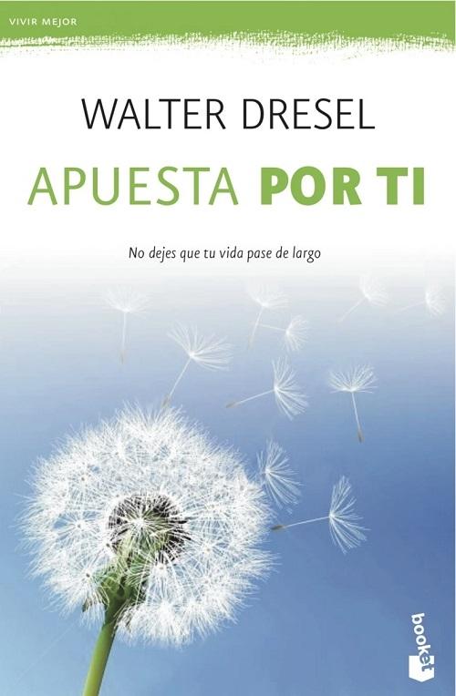 Apuesta por ti "No dejes que tu vida pase de largo"