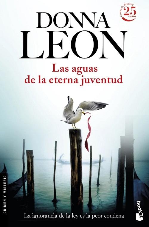 Las aguas de la eterna juventud "(Comisario Guido Brunetti - 25)"