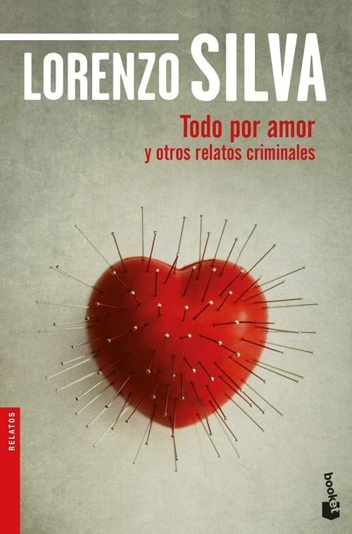 Todo por amor "Y otros relatos criminales"