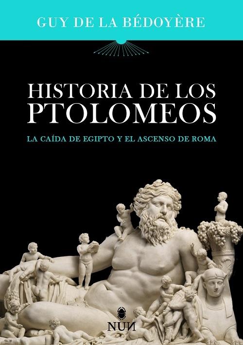 Historia de los Ptolomeos "La caída de Egipto y el ascenso de Roma"