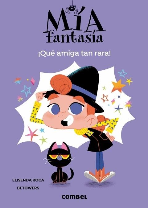 ¡Qué amiga tan rara! "(Mía Fantasía - 1)"