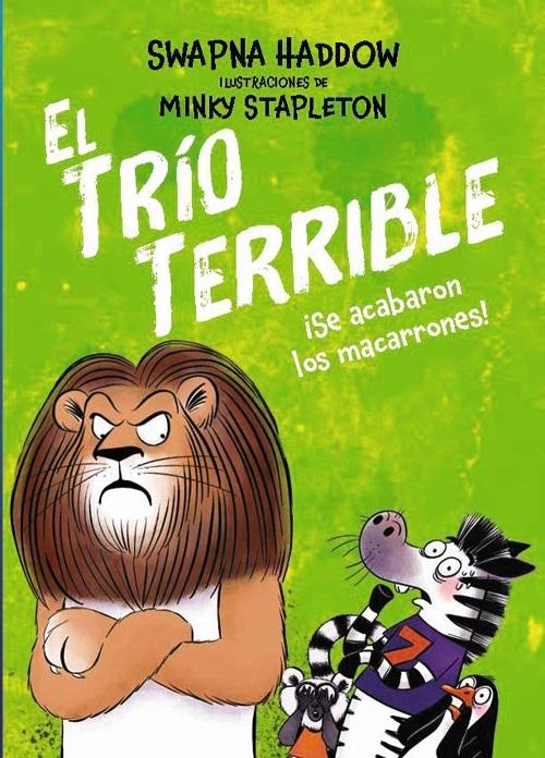 ¡Se acabaron los macarrones! "(El Trío Terrible - 2)"