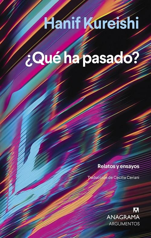 ¿Qué ha pasado? "Relatos y ensayos"
