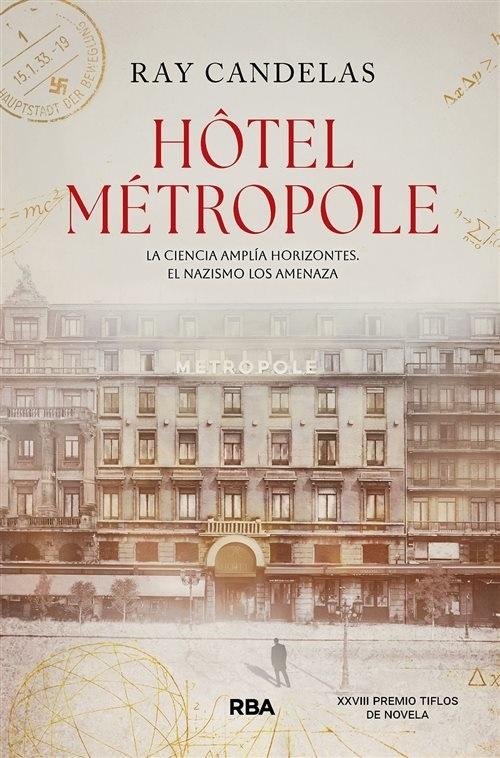 Hôtel Métropole "La ciencia amplía horizontes. El nazismo los amenaza"